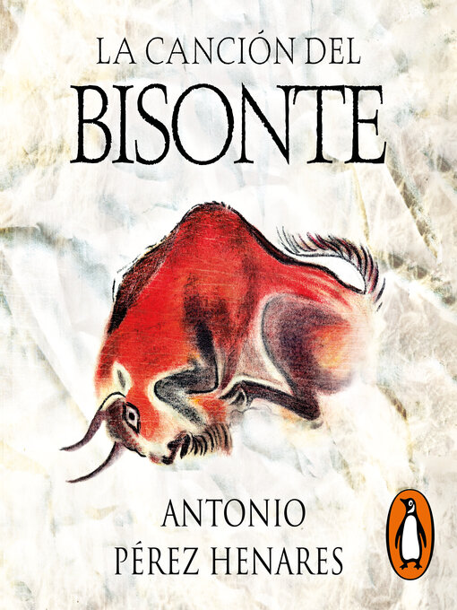 Title details for La canción del bisonte by Antonio Pérez Henares - Available